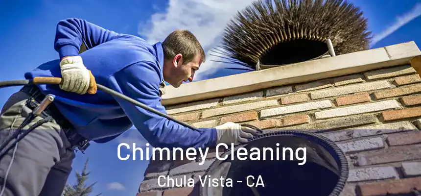Chimney Cleaning Chula Vista - CA