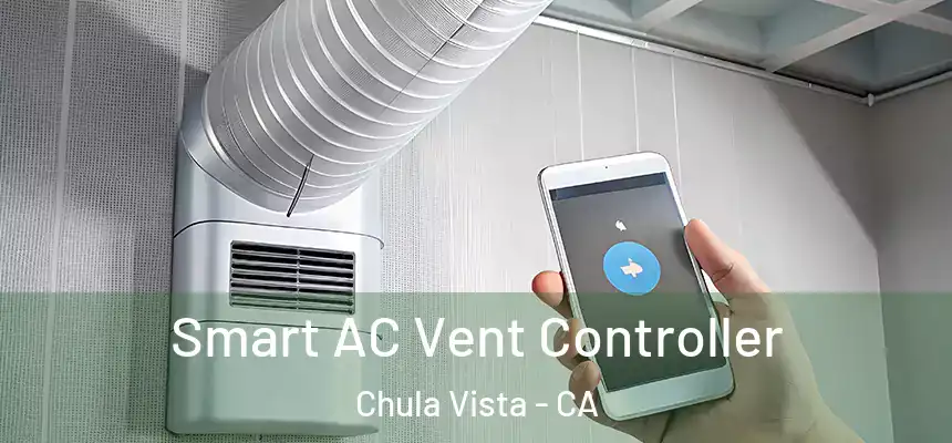 Smart AC Vent Controller Chula Vista - CA